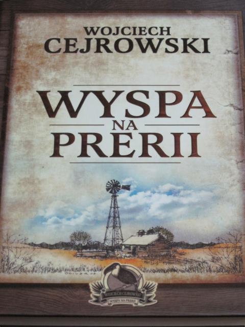 W.Cejrowski -Wyspa na prerii